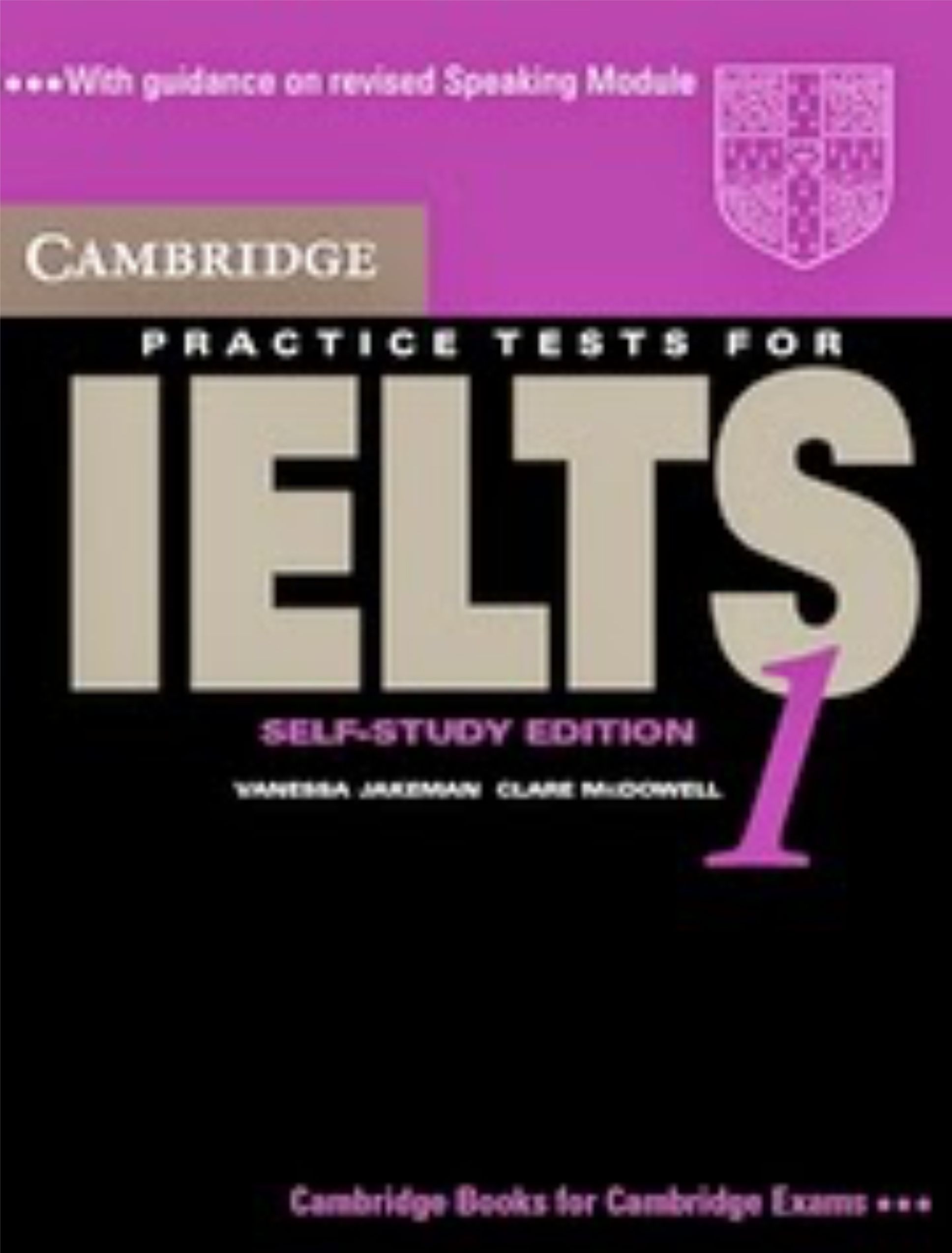 Cambridge Practice Tests for IELTS 1 Self-study Student's Book (IELTS Practice Tests). 