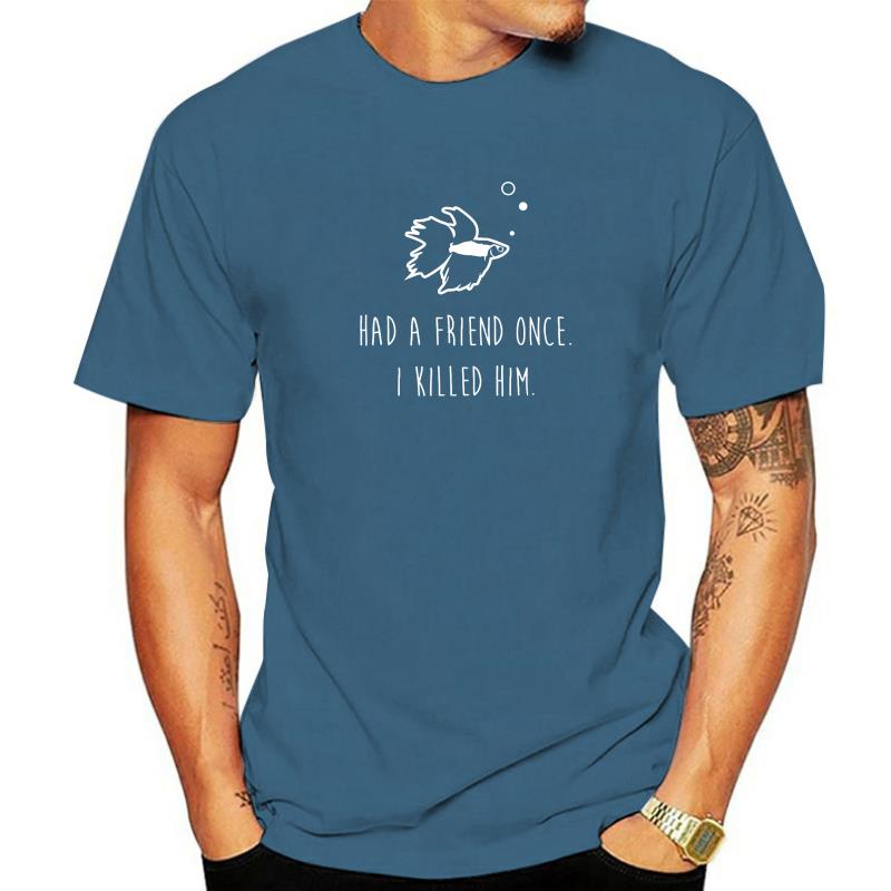 Betta Fish Had A Friend Once Funny Cute Pet Owner Gift T-Shirt T Shirts Comfortable Family Cotton Tees Fashionable For Men