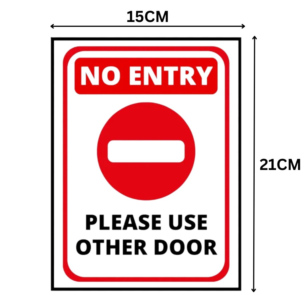 NO ENTRY - PLEASE USE OTHER DOOR SIGN BOARD- FOAM BOARD MATERIAL