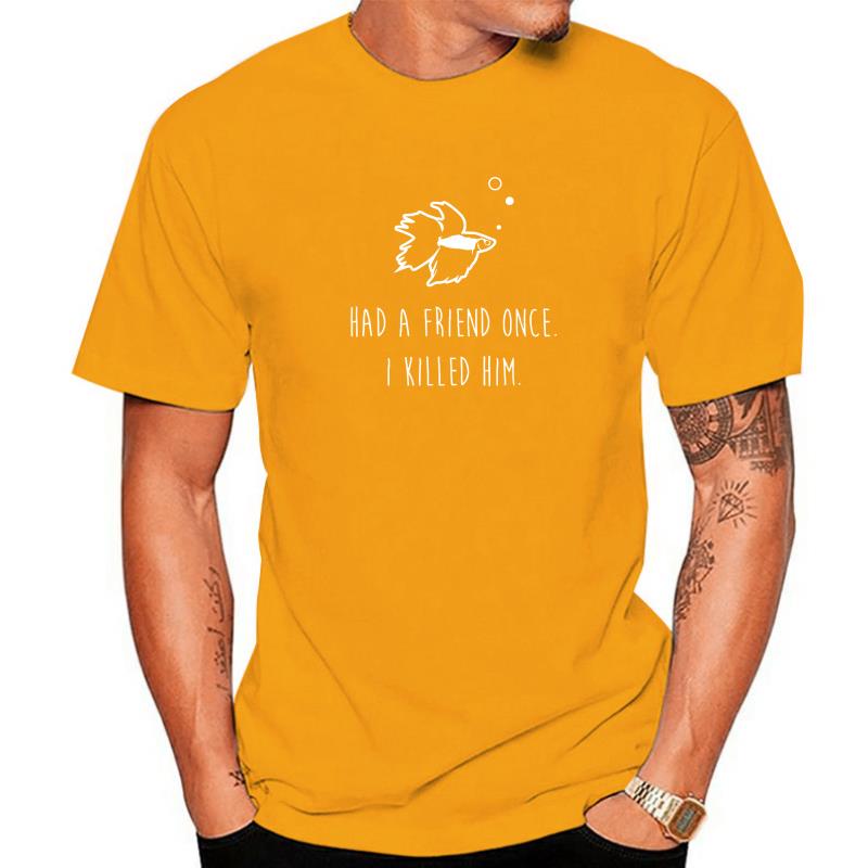 Betta Fish Had A Friend Once Funny Cute Pet Owner Gift T-Shirt T Shirts Comfortable Family Cotton Tees Fashionable For Men. 