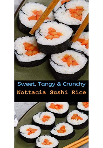 NOTTACIA Japanese Sushi Rice, 500g (FROM INDIA)SAB. 