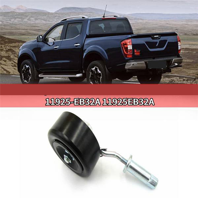 11925-EB32A 11925EB32A Car Pulley Idler Car Metal Pulley Idler for Nissan Navara. 