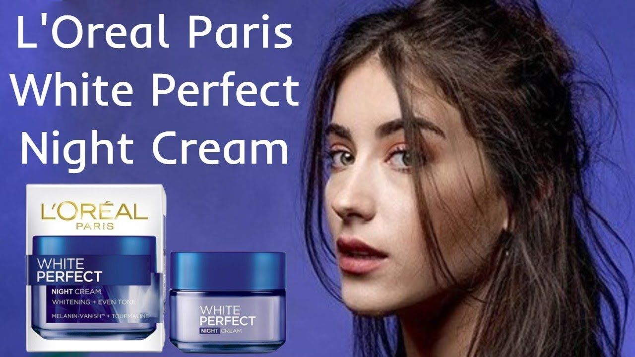 loreal skin whitening night cream