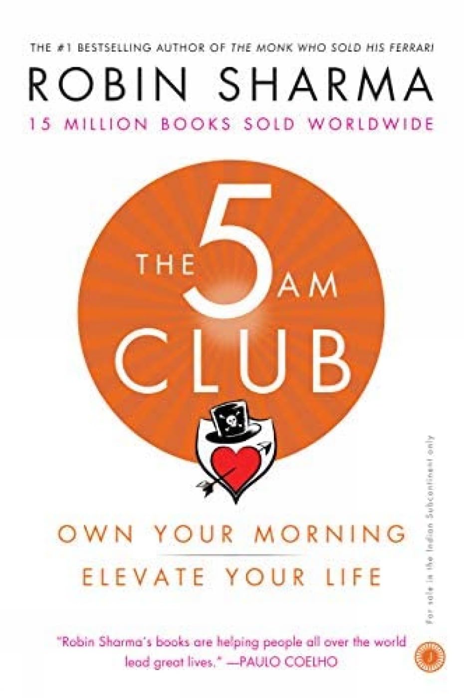 The 5AM Club: Own Your Morning, Elevate Your Life by Robin Sharma